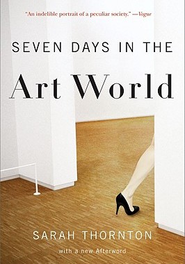 现货 英文原版 艺术世界中的7天 Seven Days in the Art World 萨拉·桑顿 Sarah Thornton