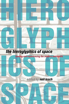 【预售】The Hieroglyphics of Space: Reading and Experiencing