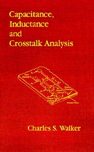 【预售】Capacitance, Inductance, and CrossTalk Analysis