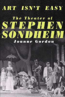 【预售】Art Isn't Easy: The Theater of Stephen Sondheim
