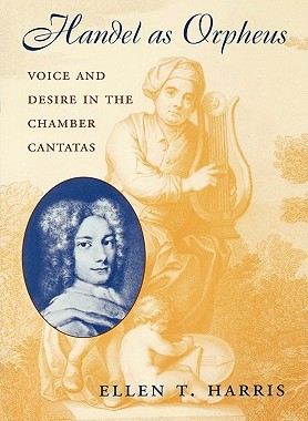 【预售】Handel as Orpheus: Voice and Desire in the Chamber