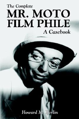 【预售】The Complete Mr. Moto Film Phile: A Casebook