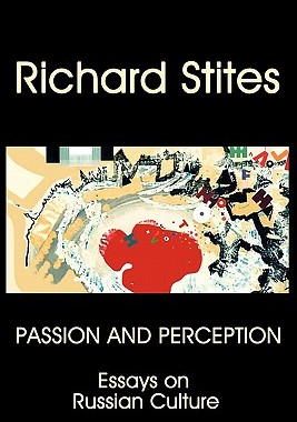 【预售】Passion and Perception: Essays on Russian Culture