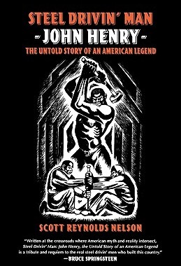 【预售】Steel Drivin' Man: John Henry, the Untold Story of