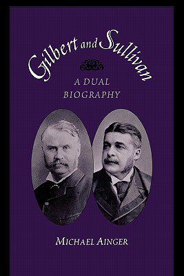 【预售】Gilbert and Sullivan: A Dual Biography