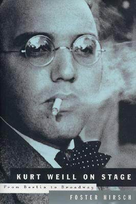 【预售】Kurt Weill on Stage: From Berlin to Broadway
