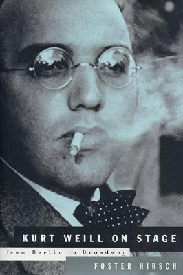 【预售】Kurt Weill on Stage: From Berlin to Broadway