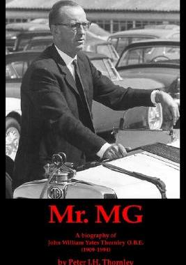 【预售】MR.MG a Biography of John William Yates Thornley