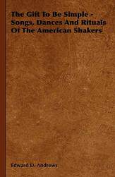 【预售】the gift to be simple - songs, dances and rituals of