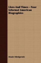 【预售】Lives and Times - Four Informal American Biographies