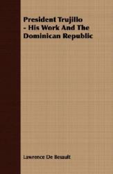 【预售】President Trujillo - His Work and the Dominican