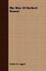 【预售】The Rise of Herbert Hoover