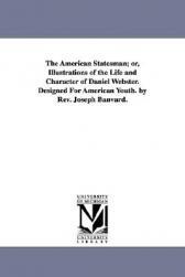 【预售】The American Statesman; Or, Illustrations of the