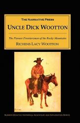 【预售】Uncle Dick Wootton: The Pioneer Frontiersman of the