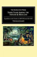 【预售】Three Years Among the Indians and Mexicans: