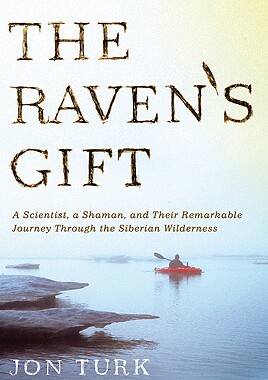 【预售】The Raven's Gift: A Scientist, a Shaman, and Their