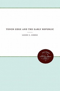 【预售】Tench Coxe and the Early Republic