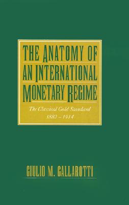 【预售】The Anatomy of an International Monetary Regime: The