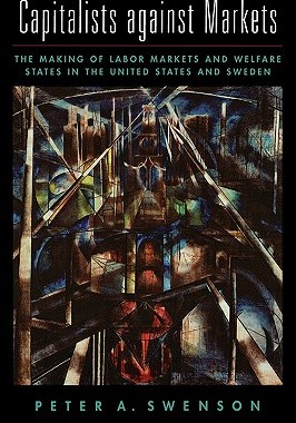 【预售】Capitalists Against Markets: The Making of Labor