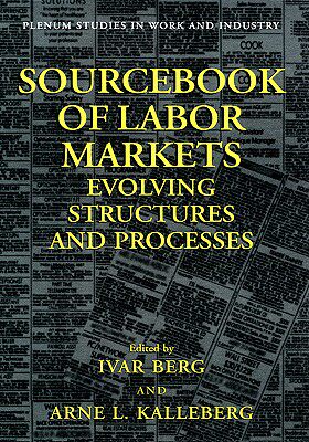 【预售】Sourcebook of Labor Markets: Evolving Structures and