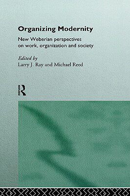 【预售】Organizing Modernity: New Weberian Perspectives on