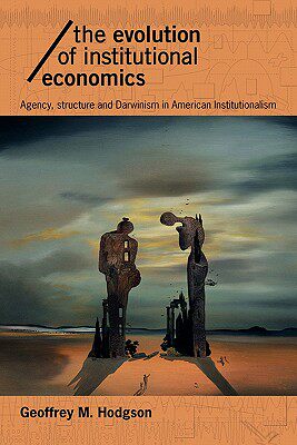 【预售】The Evolution of Institutional Economics: Agency