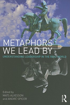 【预售】Metaphors We Lead by: Understanding Leadership in