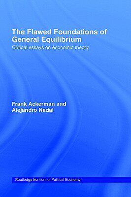 【预售】The Flawed Foundations of General Equilibrium
