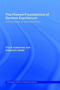 【预售】The Flawed Foundations of General Equilibrium