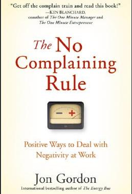 【预售】The No Complaining Rule: Positive Ways To Deal With