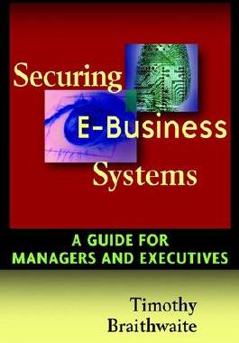【预售】Securing E-Business Systems: A Guide For Managers
