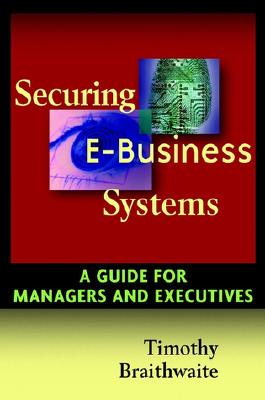 【预售】Securing E-Business Systems: A Guide For Managers