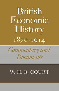 Economic History 1870 Commentary British 1914 and 预售