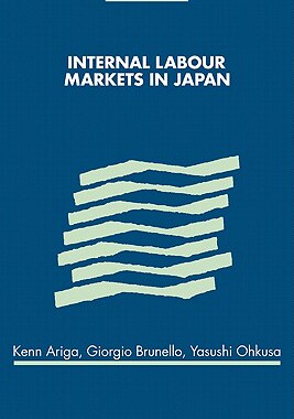 【预售】Internal Labour Markets in Japan