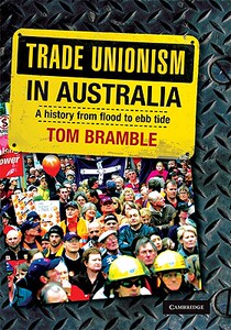 【预售】Trade Unionism in Australia: A History from Flood to