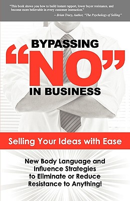 【预售】Bypassing No in Business: Selling Your Ideas with