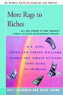 【预售】More Rags to Riches: All New Stories of How Ordinary