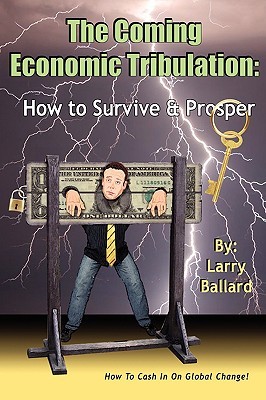 【预售】The Coming Economic Tribulation: How to Survive
