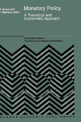 【预售】Monetary Policy: A Theoretical and Econometric