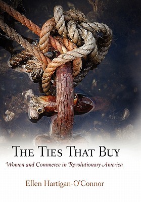 【预售】The Ties That Buy: Women and Commerce in