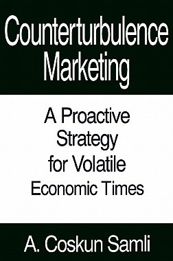 【预售】Counterturbulence Marketing: A Proactive Strategy