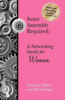 【预售】Some Assembly Required a Networking Guide for Women