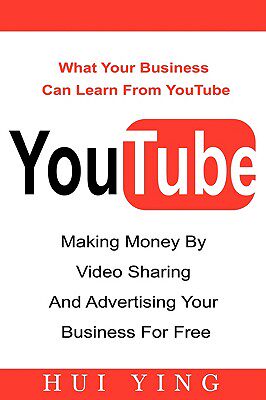 【预售】Youtube -Making Money by Video Sharing and
