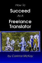 【预订】How to Succeed as a Freelance Translator