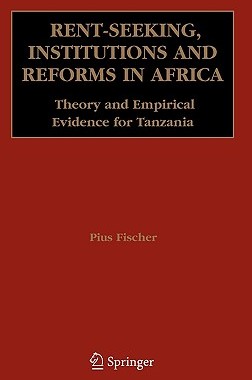 【预售】Rent-Seeking, Institutions and Reforms in Africa: