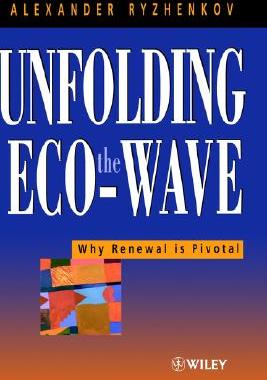 【预售】Unfolding The Eco-Wave - Why Renewal Is Pivotal