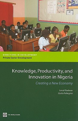 【预售】Knowledge, Productivity and Innovation in Nigeria: