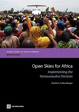 【预售】Open Skies for Africa: Implementing the Yamoussoukro