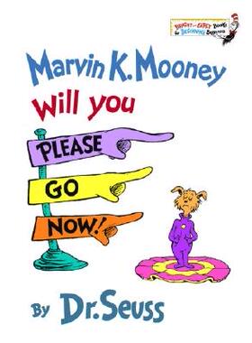 现货 Marvin K. Mooney, Will You Please Go Now!