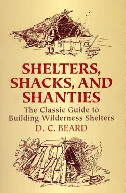 【预售】Shelters, Shacks, and Shanties: The Classic Guide to